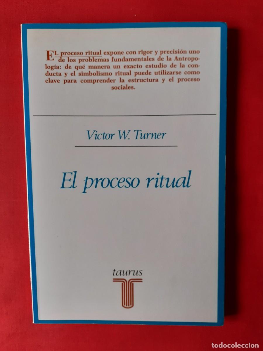 Libros de segunda mano: EL PROCESO RITUAL. VICTOR W. TURNER. TAURUS 1988 - Foto 1