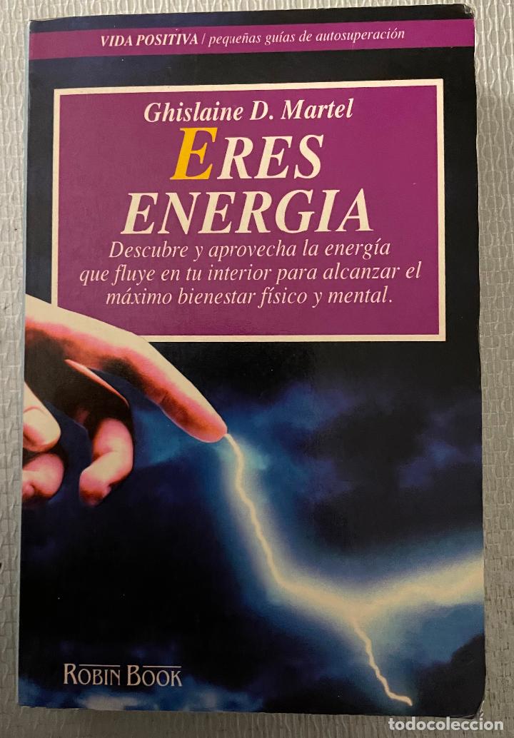Libros de segunda mano: ERES ENERG&Iacute;A Ghislane Martel - Foto 1