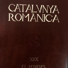 Libros de segunda mano: CATALUNYA ROMÀNICA XIX EL PENEDÉS. L'ANOIA. Lote 377950859