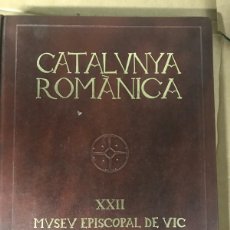 Libros de segunda mano: CATALUNYA ROMÀNICA XXII MUSEU EPISCOPAL DE VIC. MUSEU DIOCESÀ I COMARCAL DE SOLSONA. Lote 377952289