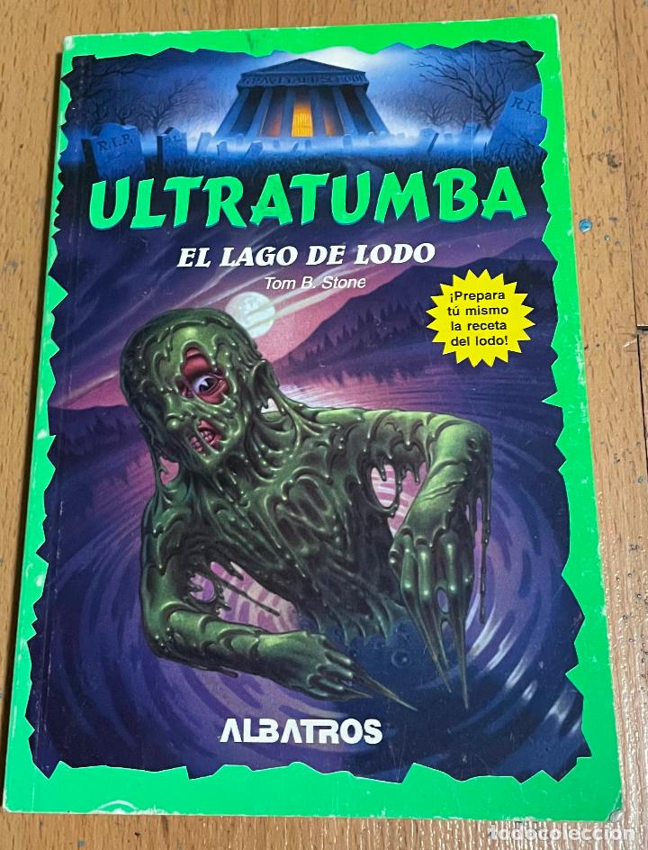 Libros de segunda mano: ULTRATUMBA El lago de lodo, Tom B. Stone - Foto 1