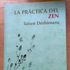 Libros de segunda mano: LA PRACTICA DEL ZEN, TAISEN DESHIMARU. Lote 378073219