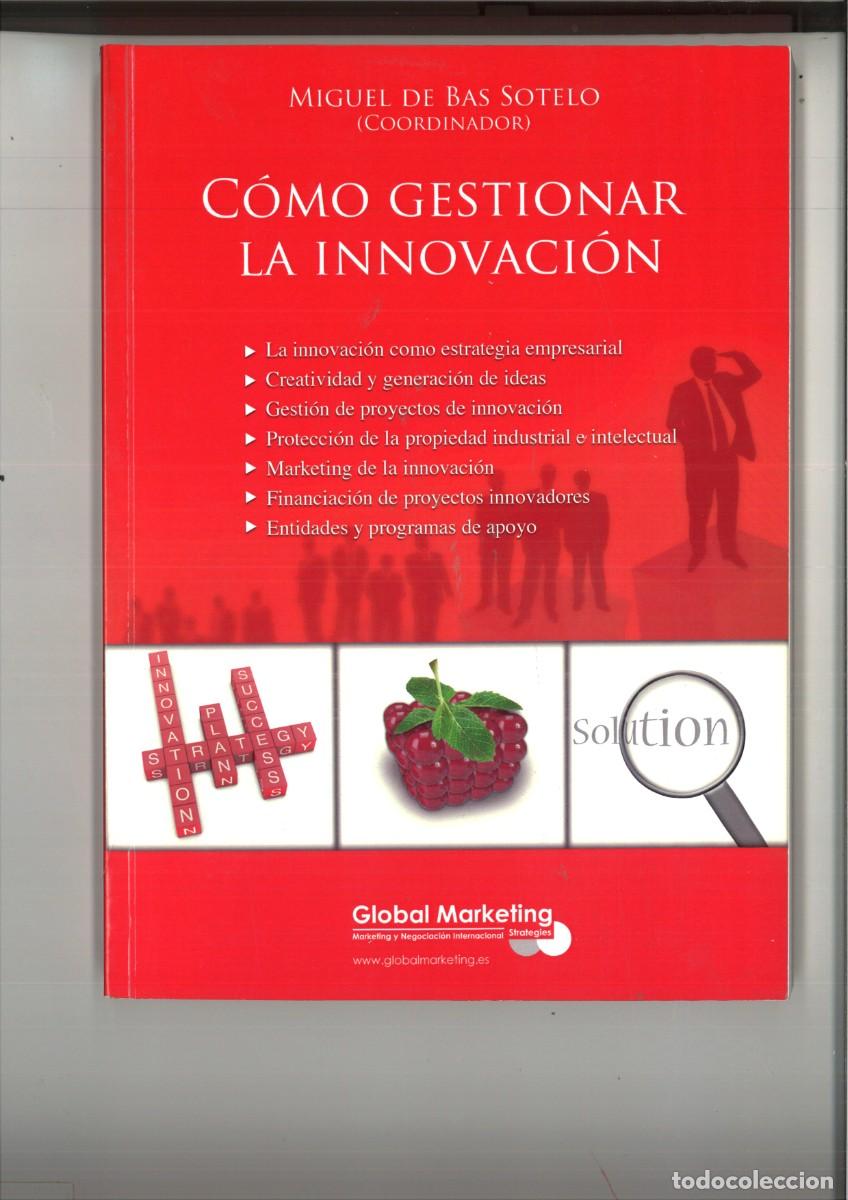 Libros de segunda mano: COMO GESTIONAR LA INNOVACION. Miguel de Bas Sotelo - Foto 1