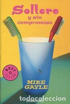 Libros de segunda mano: Soltero y sin compromiso. Mike Gayle - Foto 1