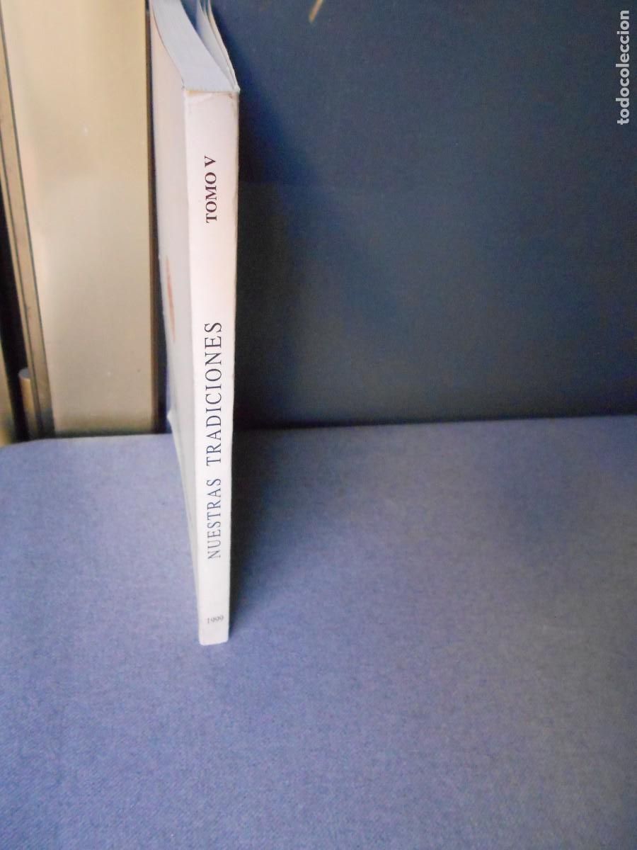 Libros de segunda mano: NUESTRAS TRADICIONES. TOMO V - Foto 10