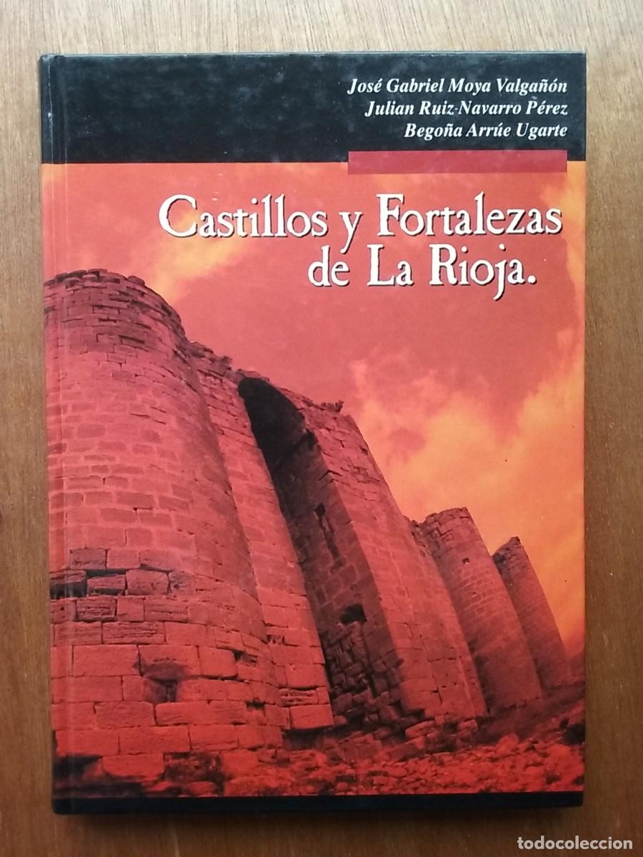 Second hand books: CASTILLOS Y FORTALEZAS DE LA RIOJA, JOSE GABRIEL MOYA, CAJA DE AHORROS, 1992