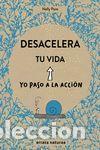 Libros de segunda mano: DESACELERA TU VIDA - PONS, NELLY - Foto 1