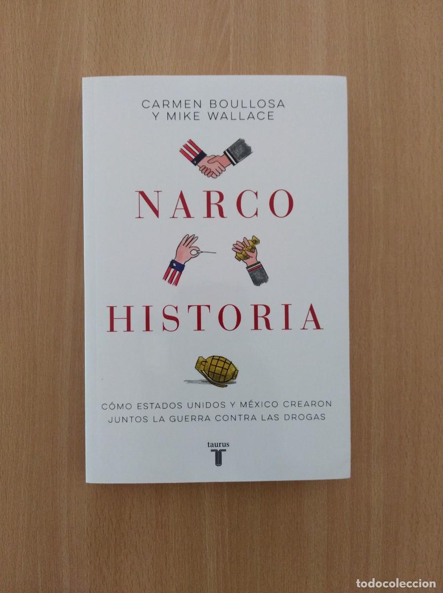 Libros de segunda mano: NARCOHISTORIA. Carmen Boullosa / Mike Wallace - Foto 1