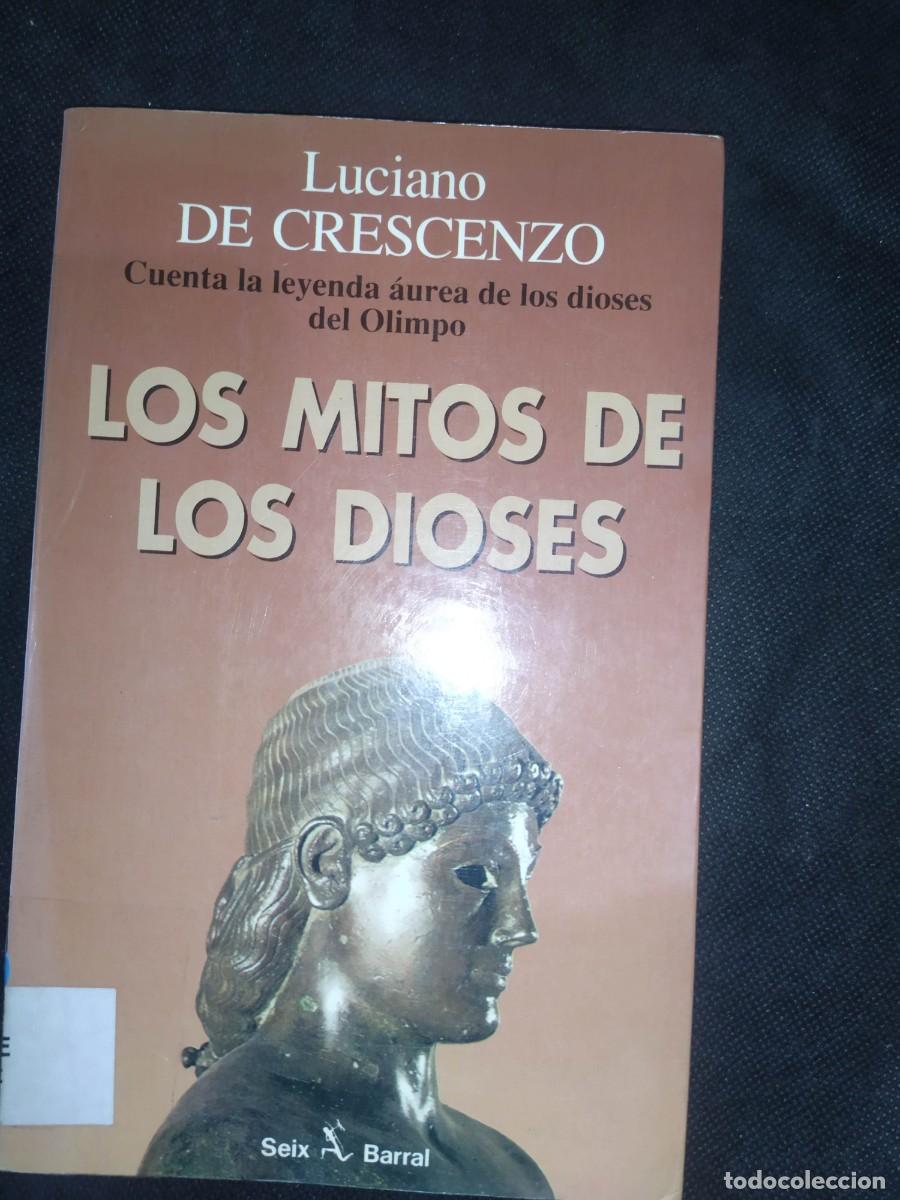 Libros de segunda mano: Los mitos de los dioses - Luciano de Crescenzo - Foto 1
