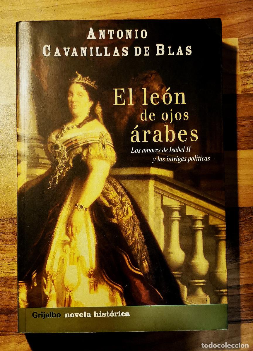 Libros de segunda mano: El le&oacute;n de ojos &aacute;rabes. Antonio Cavanillas de Blas. 2003. - Foto 1