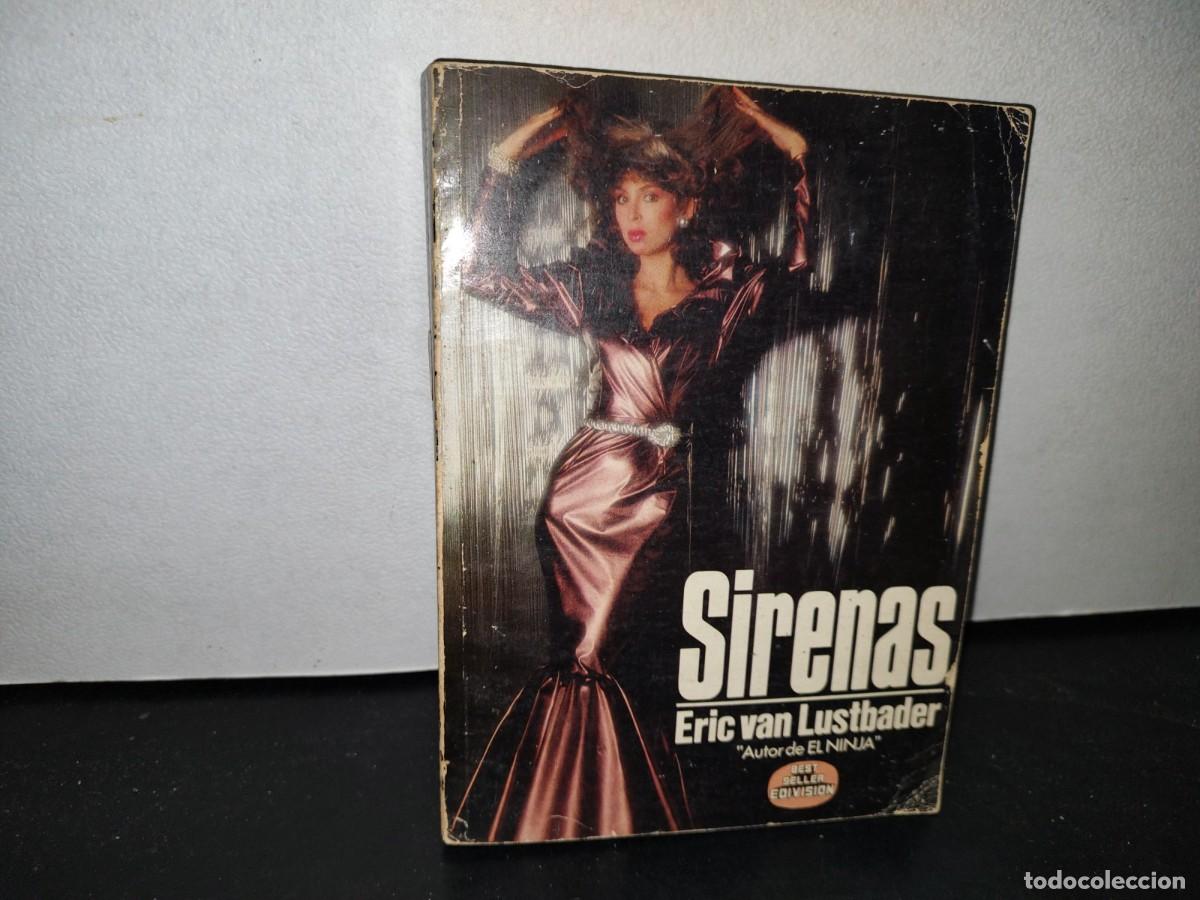Libros de segunda mano: 48- SIRENAS - ERIC VAN LUSTBADER - PRIMERA EDICI&Oacute;N 1982 - Foto 1