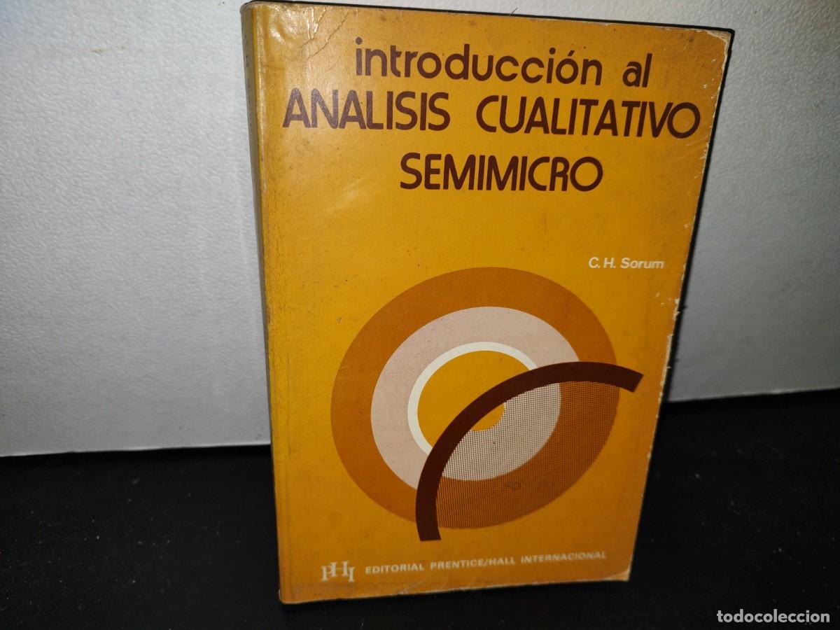 Libros de segunda mano: 48- INTRODUCCI&Oacute;N AL AN&Aacute;LISIS CUALITATIVO SEMIMICRO - C. H. SORUM - Foto 1
