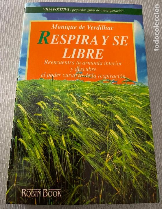 Libros de segunda mano: RESPIRA Y SE LIBRE Monique de verdilhac - Foto 1