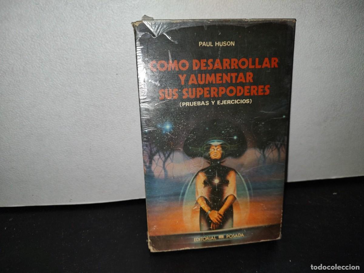 Libros de segunda mano: 48- C&Oacute;MO DESARROLLAR Y AUMENTAR SUS PODERES (PRUEBAS Y EJERCICIOS) - PAUL HUSON - Foto 1