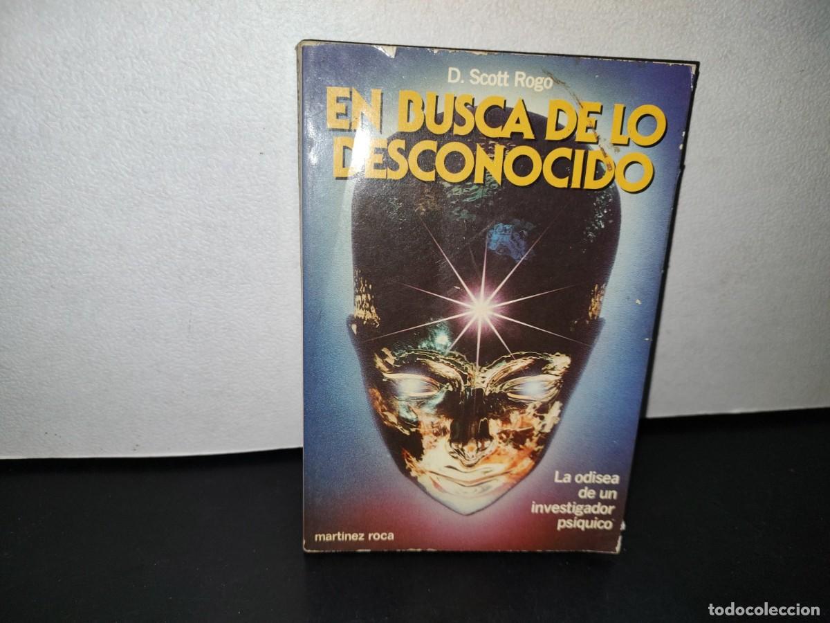 Libros de segunda mano: 48- EN BUSCA DE LO DESCONOCIDO - D. SCOTT ROGO - 1982 - Foto 1