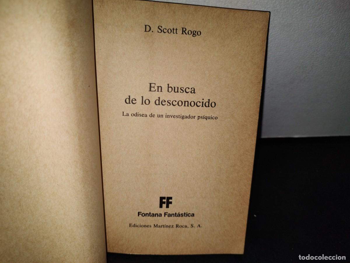 Libros de segunda mano: 48- EN BUSCA DE LO DESCONOCIDO - D. SCOTT ROGO - 1982 - Foto 5