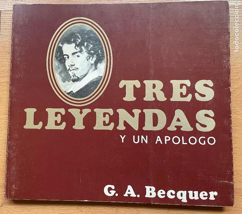 Libros de segunda mano: TRES LEYENDAS Y UN APOLOGO, G.A Becquer - Foto 1