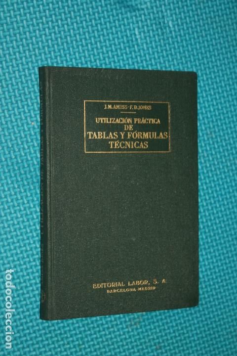 Libros de segunda mano: UTILIZACION PRACTICA DE TABLAS Y FORMULAS TECNICAS, EDITORIAL LABOR 1966 - Foto 1