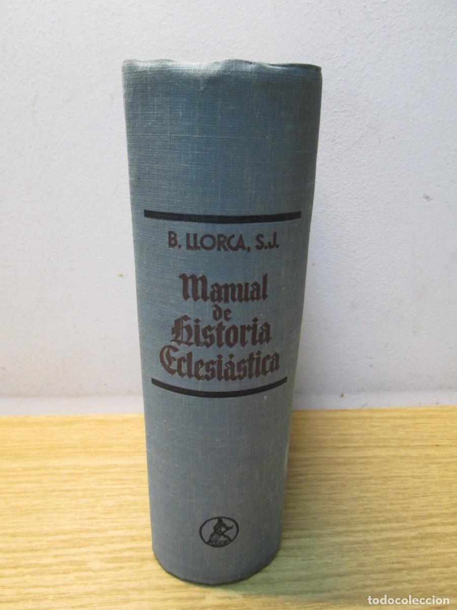 Libros de segunda mano: MANUAL DE HISTORIA ECLESIASTICA. BERNARDINO LLORCA. EDITORIAL LABOR. 1946 - Foto 2
