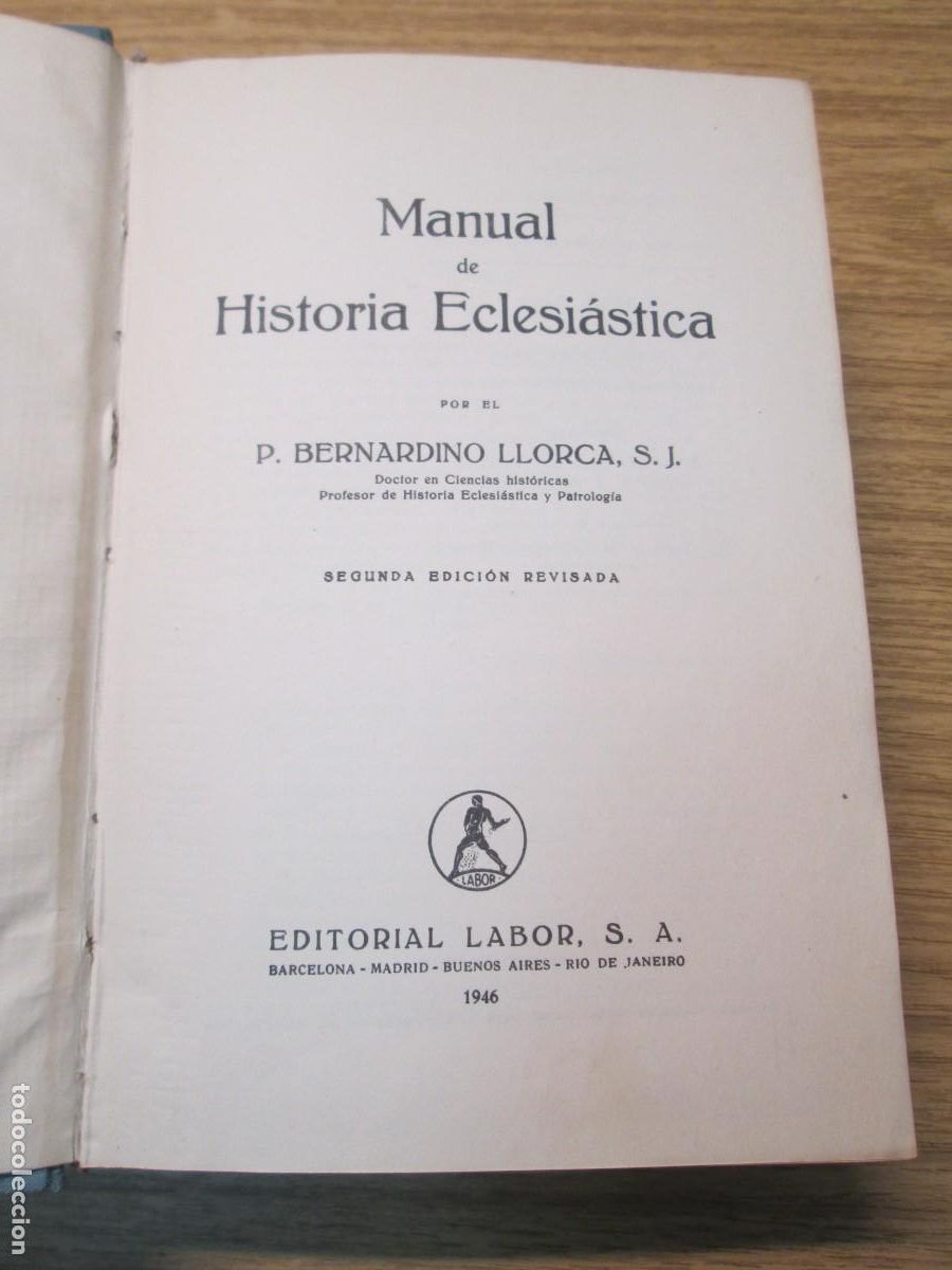 Libros de segunda mano: MANUAL DE HISTORIA ECLESIASTICA. BERNARDINO LLORCA. EDITORIAL LABOR. 1946 - Foto 4