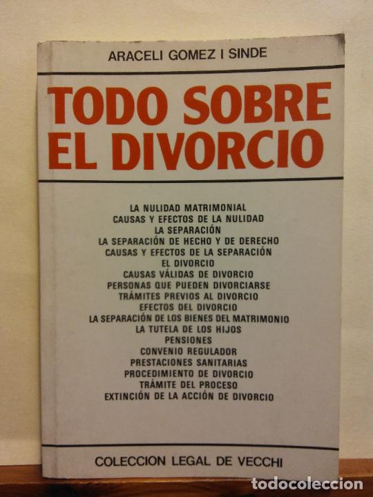 Libros de segunda mano: TODO SOBRE EL DIVORCIO. ARACELI GOMEZ I SINDE. EDITORIAL DE VECCHI - Foto 1
