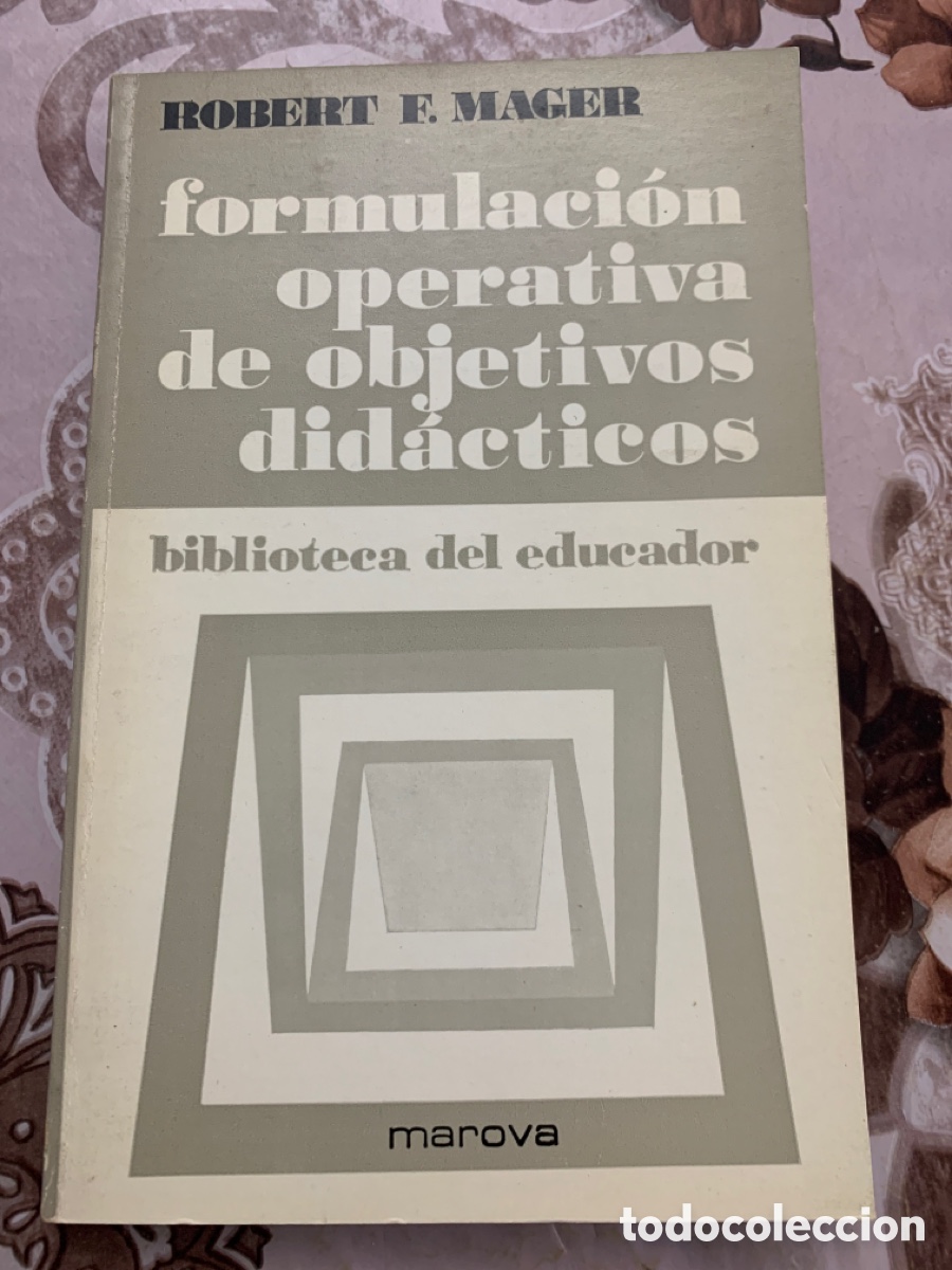 Libros de segunda mano: Formulaci&oacute;n operativa de objetivos did&aacute;cticos. Robert F. Mager. - Foto 1