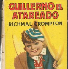 Libros de segunda mano: GUILLERMO EL ATAREADO. Nº 13. RICHMAL CROMPTON. EDITORIAL MOLINO, 1959.(ST/SL). Lote 379199254