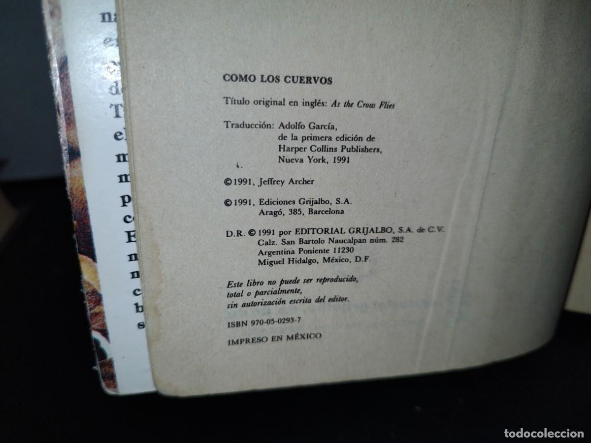 Libros de segunda mano: 49- COMO LOS CUERVOS - JEFFREY ARCHER - 1991 - Foto 6