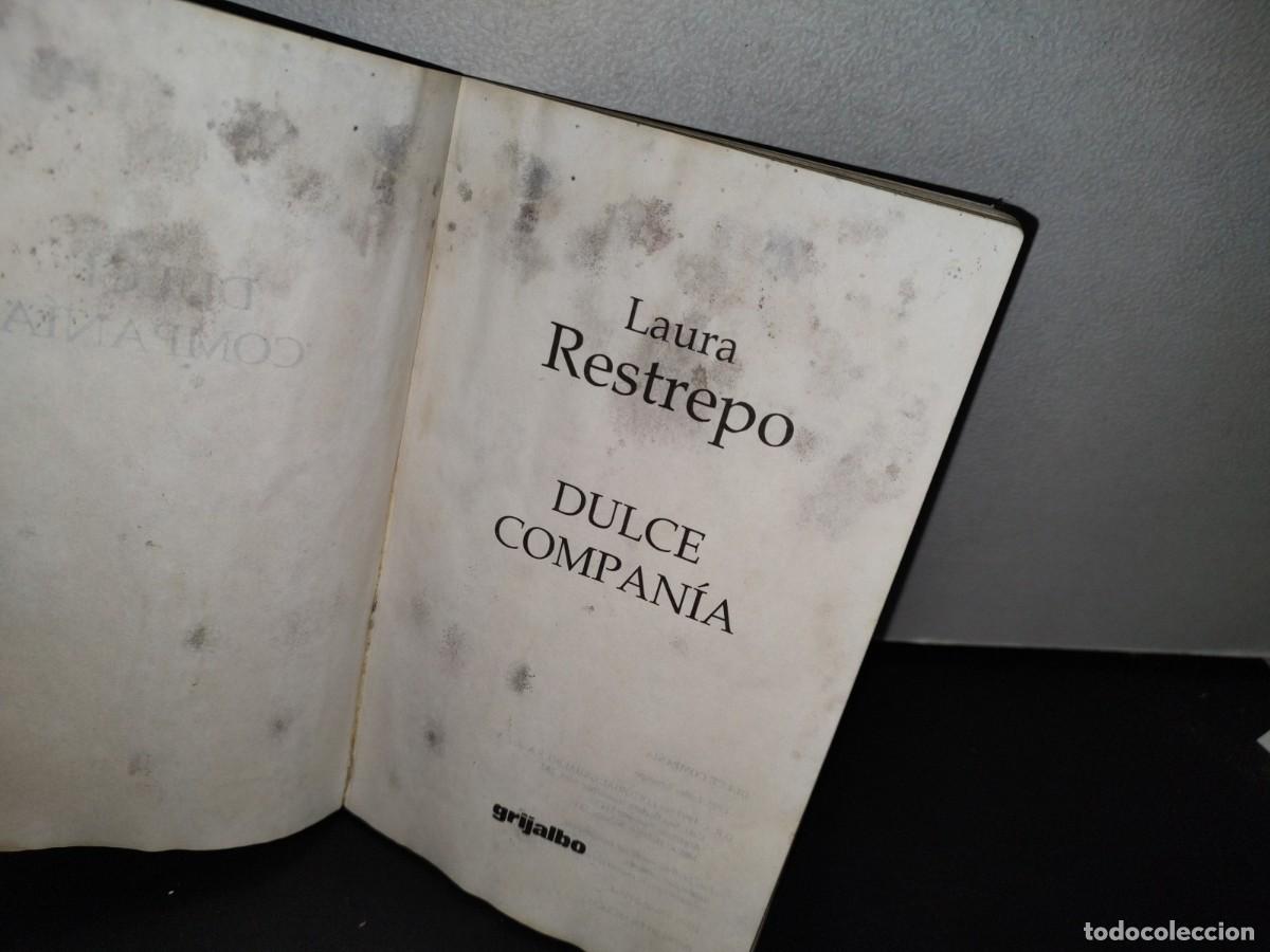 Libros de segunda mano: 49- DULCE COMPA&Ntilde;&Iacute;A - LAURA RESTREPO - Foto 6