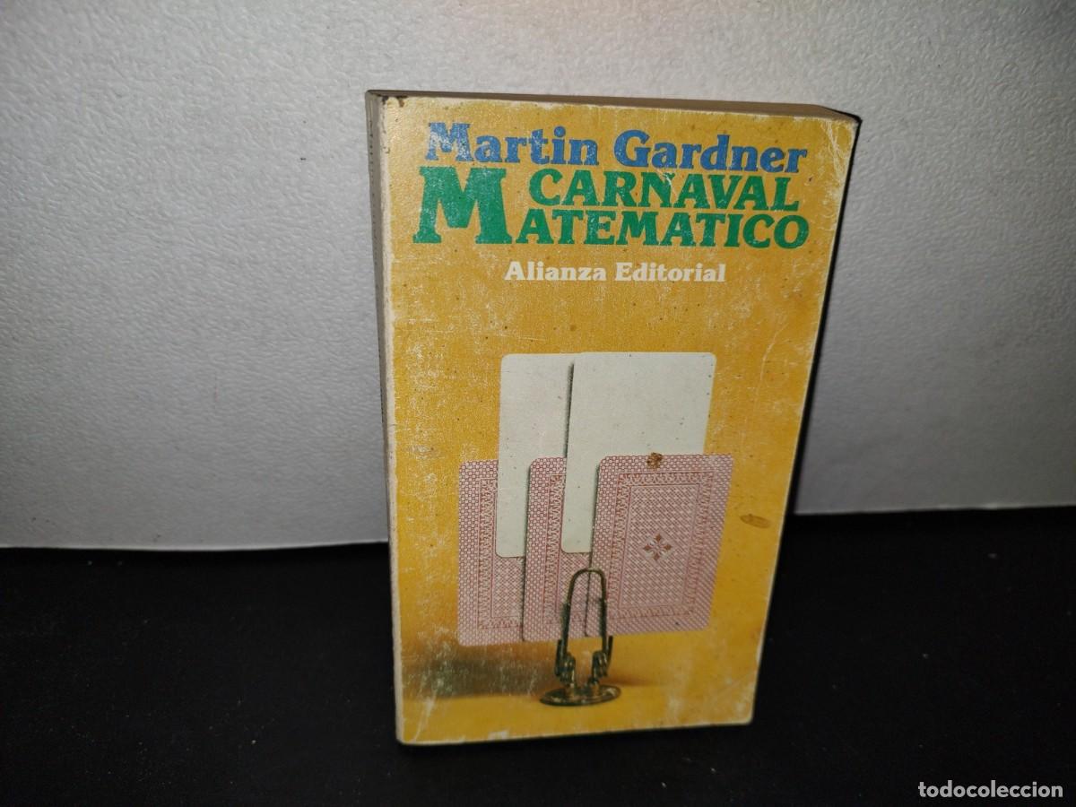Libros de segunda mano: 49- CARNAVAL MATEM&Aacute;TICO - MARTIN GARDNER - Foto 1