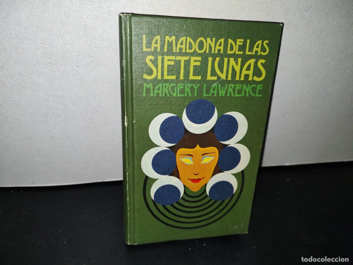 Libros de segunda mano: 49- LA MADONA DE LAS SIETE LUNAS - MARGERY LAWRENCE - Foto 1