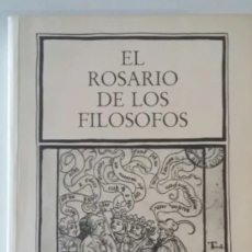 Libros de segunda mano: ALQUIMIA. EL ROSARIO DE LOS FILÓSOFOS. Lote 379525689