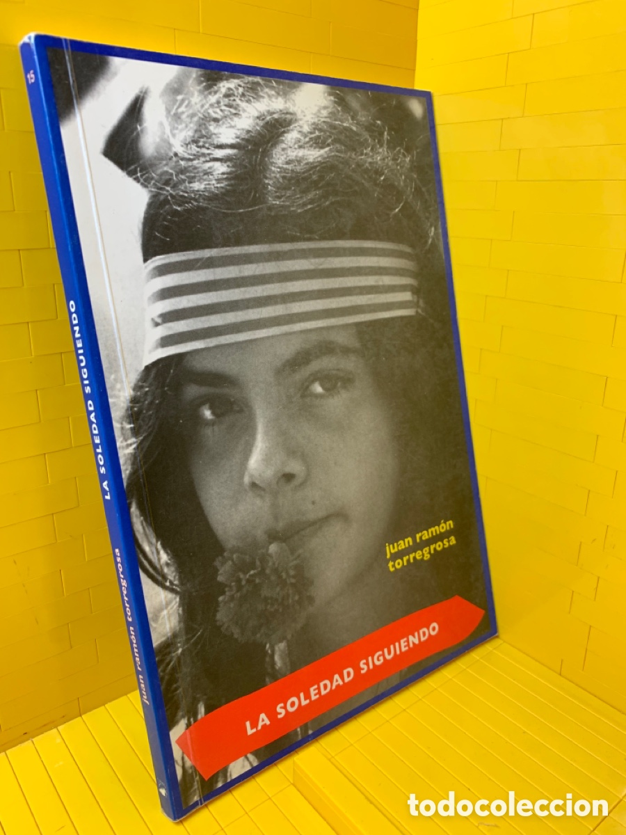 Libros de segunda mano: LA SOLEDAD SIGUIENDO &middot;&middot;&middot; JUAN RAM&Oacute;N TORREGROSA - Foto 1