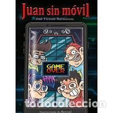 Gebrauchte B&uuml;cher: Juan sin m&oacute;vil 2. Jos&eacute; Vicente Sarmiento. Ilustraciones de Bernal