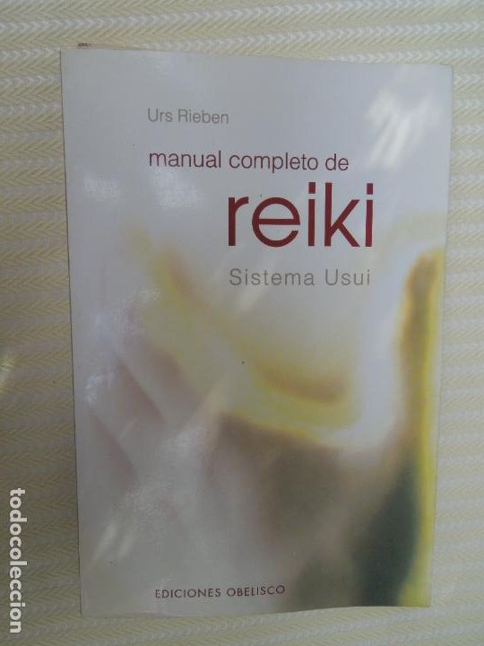 Libros de segunda mano: REIKI , MANUAL COMPLETO - SISTEMA USUI - EDICIONES OBELISCO - 2006 - Foto 1