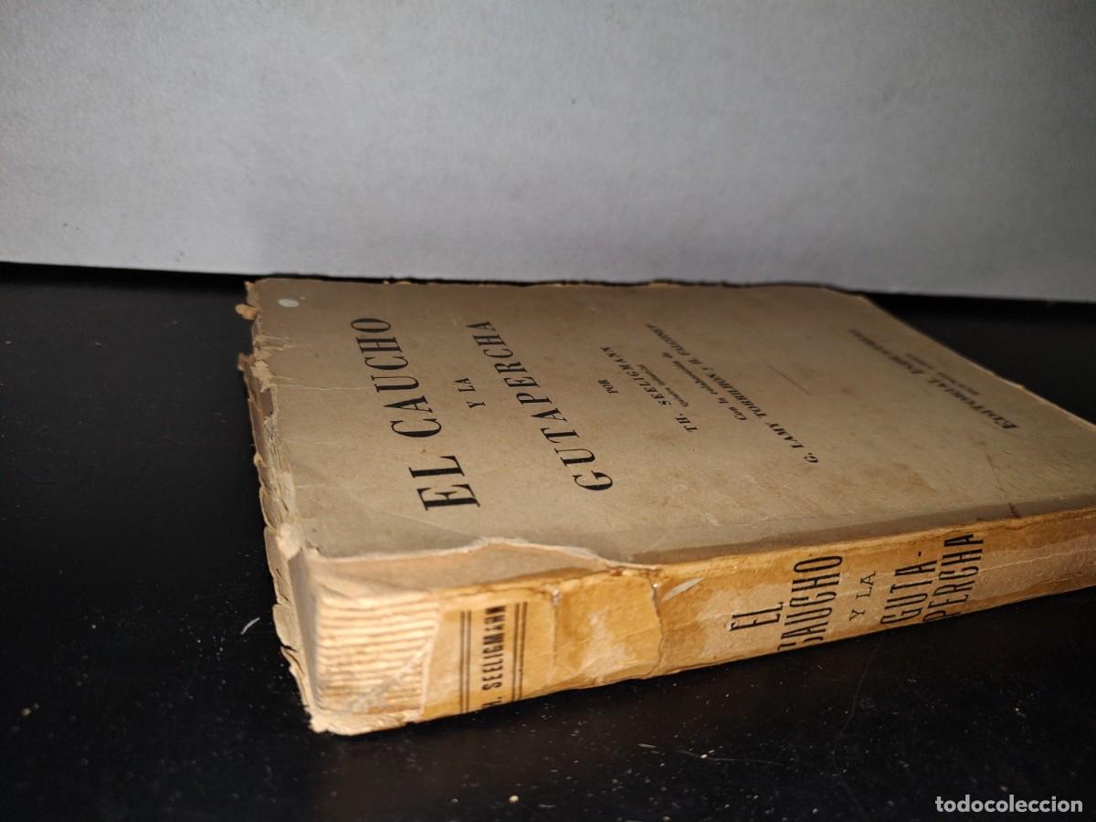Libros de segunda mano: 49- EL CAUCHO Y LA GUTAPERCHA - TH. SEELIGMANN - 1944 - Foto 3