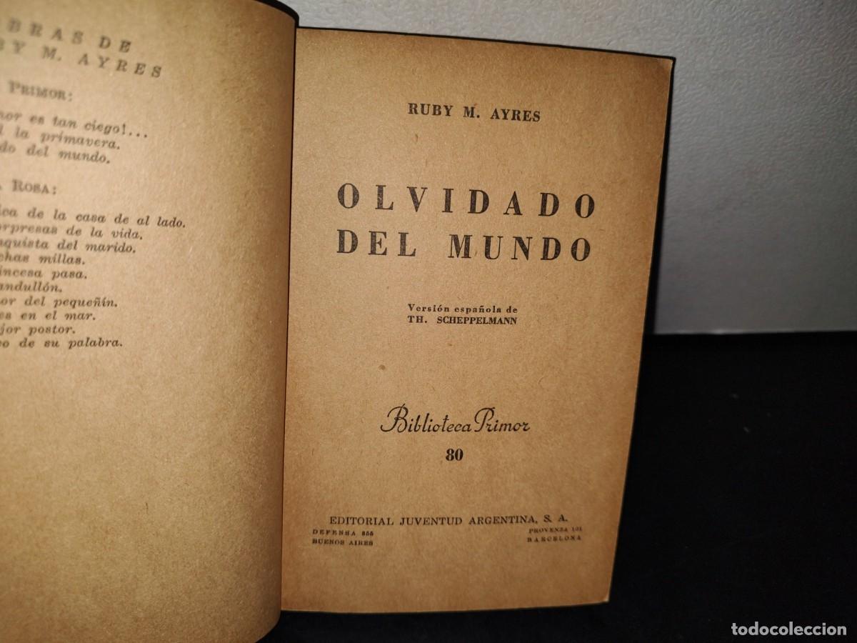 Libros de segunda mano: 49- OLVIDADO DEL MUNDO - RUBY M. AYRES - BIBLIOTECA PRIMOR - Foto 3