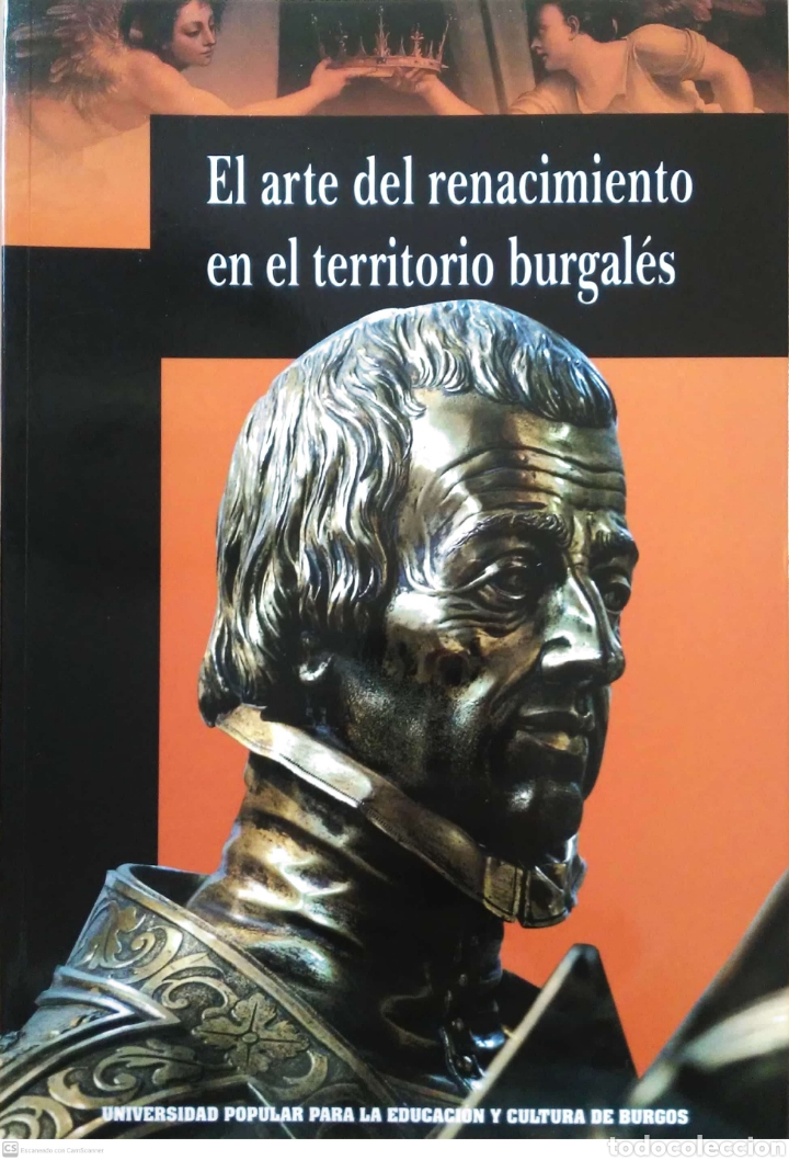 Libros de segunda mano: El arte del Renacimiento en el territorio burgal&eacute;s.VVAA.Univ.Popular Burgos.2008.