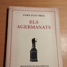 Libros de segunda mano: ELS AGERMANATS (JOSEP JUAN VIDAL)