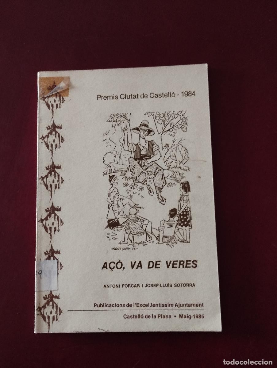 Libros de segunda mano: A&Ccedil;&Oacute;, VA DE VERES - PREMI CULTURAL DE CASTELL&Oacute; - 1984 ANTONI PORCAR I JOSEP-LLUIS SOTORRA