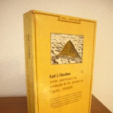 Libros de segunda mano: EARL J. HAMILTON: EL TESORO AMERICANO Y LA REVOLUCIÓN DE LOS PRECIOS EN ESPAÑA, 1501-1650 (ARIEL). Lote 379814854