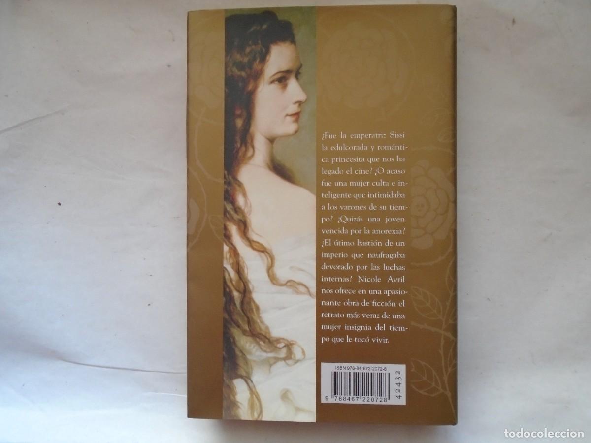Libros de segunda mano: LA EMPERATRIZ SISSI. NICOLE AVRIL - Foto 2