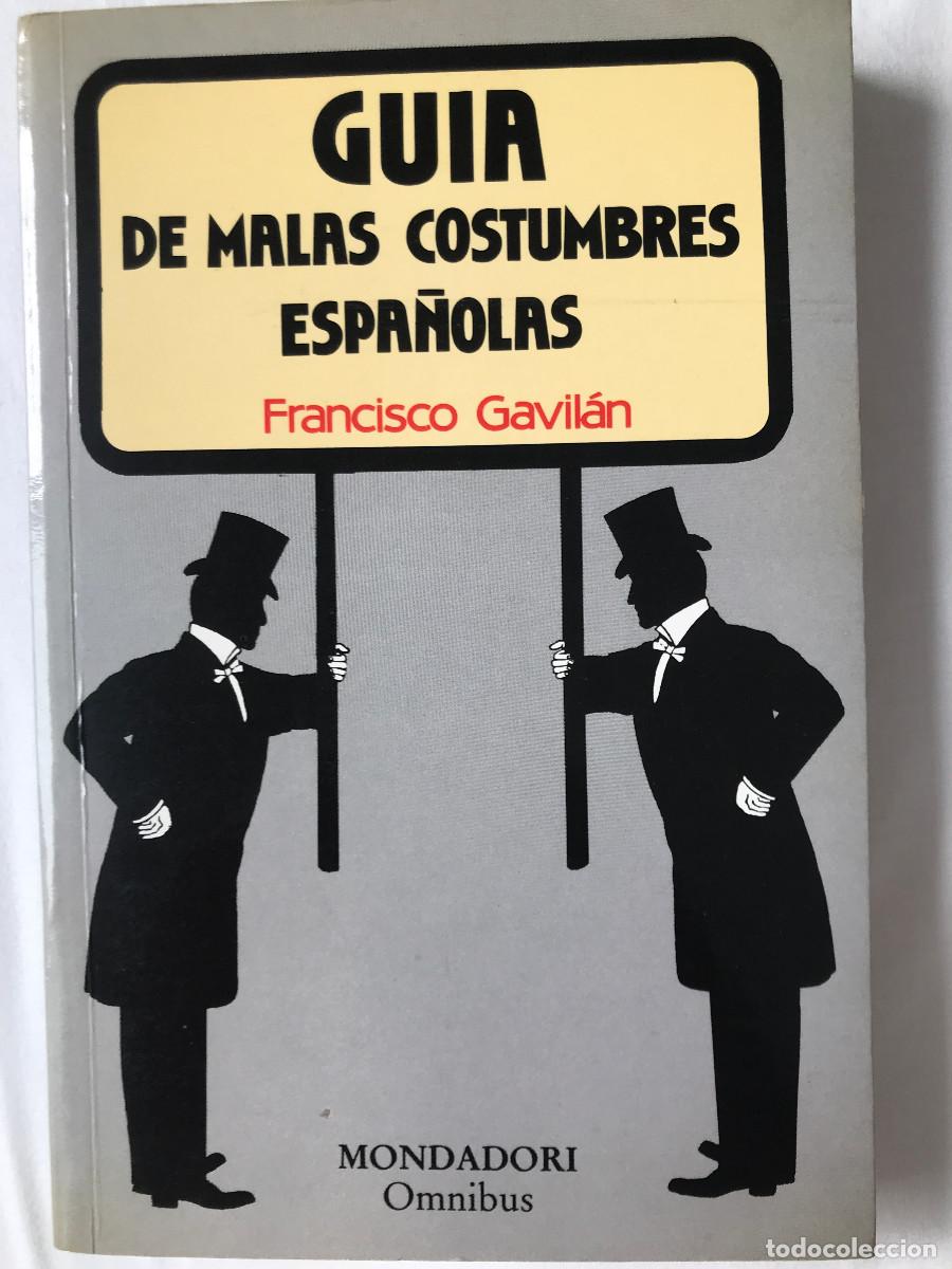 Libros de segunda mano: Guia de las malas costumbres espa&ntilde;olas. Francisco Gavil&aacute;n - Foto 1