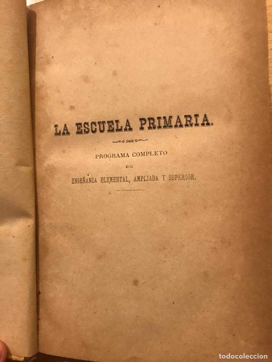 Libros de segunda mano: LIBRO. La escuela primaria. Julian Lopez Catalan. 1874 - Foto 2