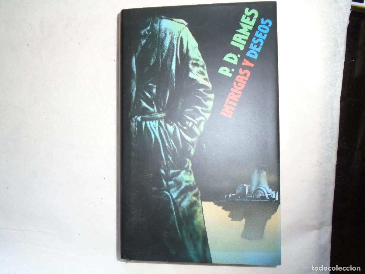 Libros de segunda mano: INTRIGAS Y DESEOS - P.D. JAMES - Foto 1