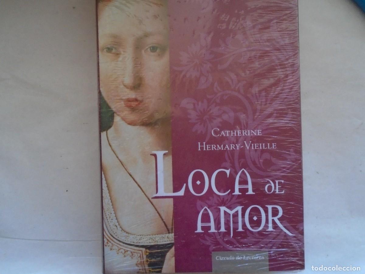 Libros de segunda mano: LOCA DE AMOR - CATHERINE HERMARY VIEILLE - Foto 1