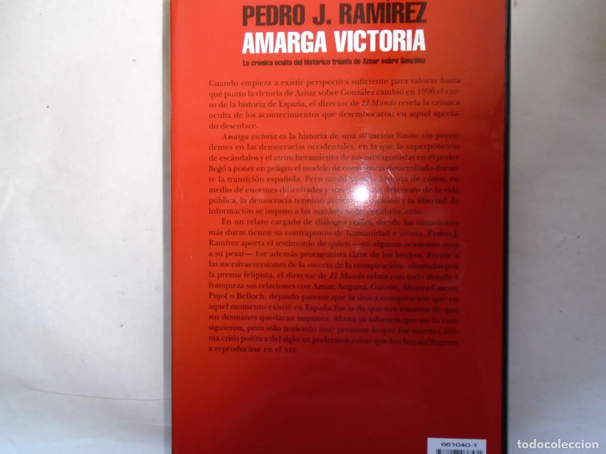 Libros de segunda mano: AMARGA VICTORIA - PEDRO J. RAMIREZ - Foto 2