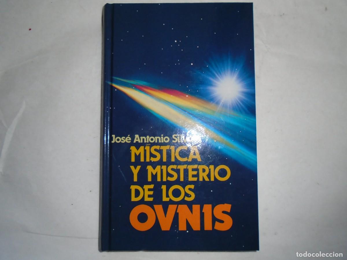Libros de segunda mano: MISTICA Y MISTERIO DE LOS OVNIS - JOSE ANTONIO SILVA - Foto 1