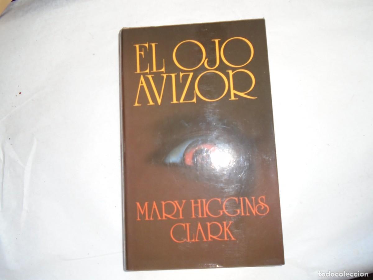 Libros de segunda mano: EL OJO A VIZOR - MARY HIGGINS CLARK - Foto 1