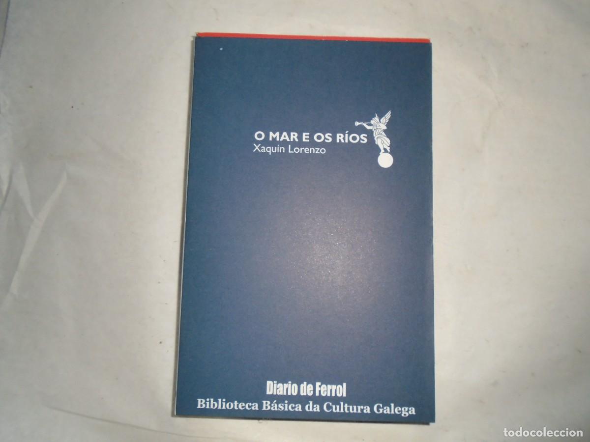 Libros de segunda mano: O MAR E OS R&Iacute;OS. XAQUIN LORENZO. EN GALLEGO - Foto 1